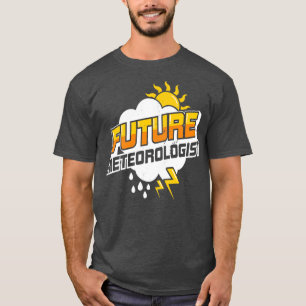 Geschenk des Meteorologen für Meteorologie T-Shirt