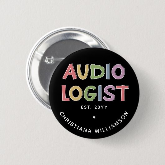 Geschenk des personalisierten Audiologen Audiology Button (Vorne & Hinten)