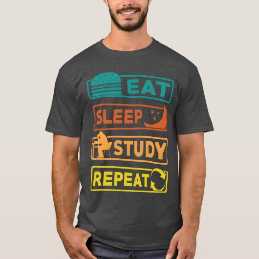 Geschenk Eat Sleep Study Repeat T-Shirt (Vorderseite)