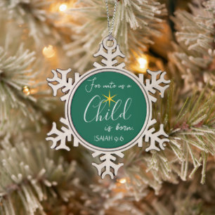 Geschenk! Ein Kind ist Geborener Christlicher Weih Schneeflocken Zinn-Ornament