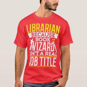 Geschenk für Bibliothekar Lustiges Bibliothekar Ge T-Shirt