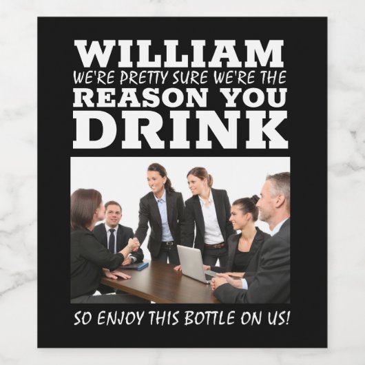 Geschenk für den Boss - GRÜNDE, DIE DU TRINKST Weinetikett (Einzelnes Label)