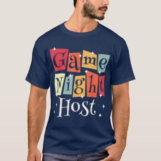 Geschenk für den Gastgeber von Spielabenden T-Shirt