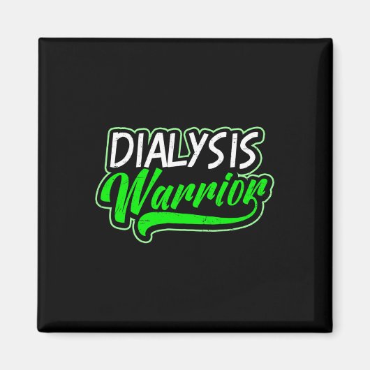 Geschenk für Dialysis Warrior Magnet (Vorne)