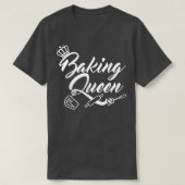 Geschenk für die Bäckerei-Backkönigin T-Shirt (Design vorne)