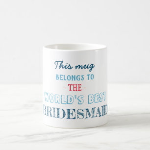 Geschenk für die beste Brautjungfer Kaffeetasse