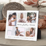 Geschenk für die beste Foto-Collage für Väter und  Fotoplatte<br><div class="desc">Zeigen Sie Ihrem phantastischen Vater, wie wunderbar und geliebt er ist mit unserer stilvollen "Best Father Ever" Custom 5 Foto Collage Plaque. Das Design bietet "Best Pater Ever" im stilvollen schwarzen Typografie-Design und ist mit 5 eigenen Fotos für die ganze Familie abgestimmt. Großartiges Geschenk für den Tag des Vaters, Geburtstag,...</div>