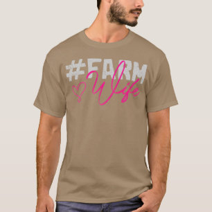 Geschenk für die Ehefrau eines Landwirts Landwirts T-Shirt