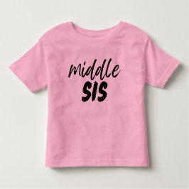 Geschenk für die Schwester des MIDDLE SIS Kleinkind T-shirt