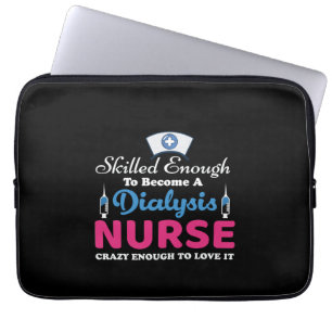 Geschenk für eine Dialyse Kindermädchen Crazy Laptopschutzhülle