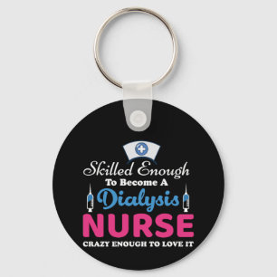 Geschenk für eine Dialyse Kindermädchen Crazy Schlüsselanhänger