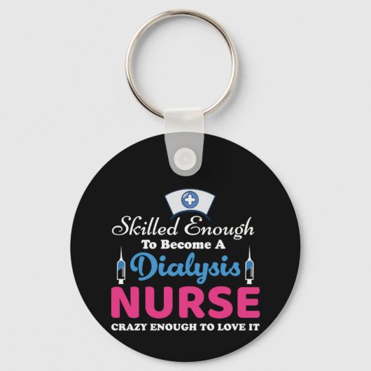 Geschenk für eine Dialyse Kindermädchen Crazy Schlüsselanhänger (Vorderseite)