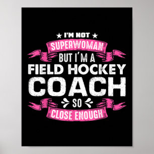 Geschenk für Feldhockey-Trainer Feldhockey-Spieler Poster