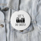 Geschenk für Fotograf Funny Lasse tun Shots Button (Beispiel)