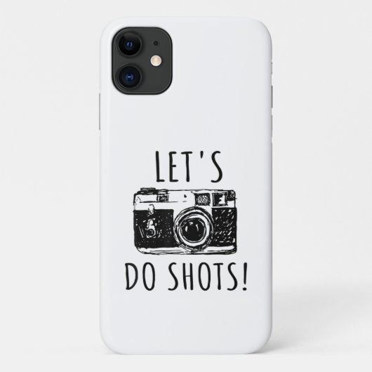 Geschenk für Fotograf Funny Lasse tun Shots Case-Mate iPhone Hülle (Rückseite)