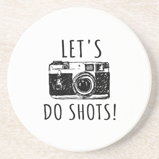 Geschenk für Fotograf Funny Lasse tun Shots Getränkeuntersetzer (Vorne)