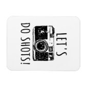 Geschenk für Fotograf Funny Lasse tun Shots Magnet (Horizontal)