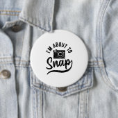 Geschenk für Fotografen Ich bin dabei, Kamera zu s Button (Beispiel)