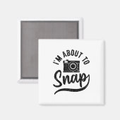 Geschenk für Fotografen Ich bin dabei, Kamera zu s Magnet (Vorderseite/Rückseite)
