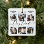 Geschenk für Hund-Vater| Keepake Family Foto Colla Keramikornament<br><div class="desc">Schicken Sie Ihrem Hundevater ein schönes personalisiertes Geschenk, das er für immer schätzen wird. Spezielle personalisierte Kollektion des Fotos, um Ihre eigenen Fotos und Erinnerungen zu zeigen. Unser Design verfügt über ein einfaches 6-Foto-Collage Grid-Design mit "Hund Vater", das in einem schönen handgeschriebenen schwarzen Skript-Stil entworfen wurde. Anpassen Sie das Jahr,...</div>