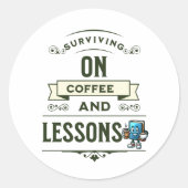 Geschenk für Kaffeeliebte Lehrer Runder Aufkleber (Vorderseite)