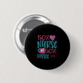 Geschenk für Krankenschwester | 50 Nurse 50 Kaffee Button (Vorne & Hinten)