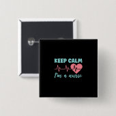 Geschenk für Krankenschwester | Behalten Ruhe Ich Button (Vorne & Hinten)