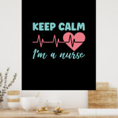 Geschenk für Krankenschwester | Behalten Ruhe Ich Poster (Küche)