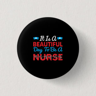 Geschenk für Krankenschwester Es ist ein schöner Button