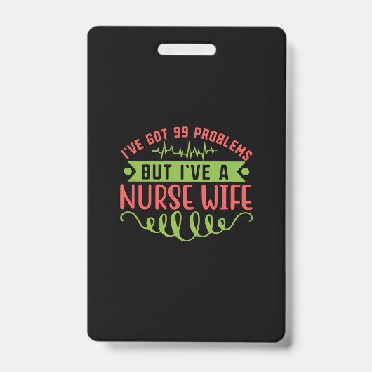 Geschenk für Krankenschwester | Ich habe 99 Proble Ausweis (Vorderseite)