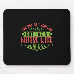 Geschenk für Krankenschwester Ich habe 99 Proble Mousepad