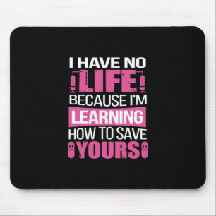 Geschenk für Krankenschwester Ich habe kein Lebe Mousepad