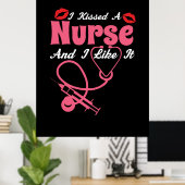 Geschenk für Krankenschwester | Ich küsste eine Kr Poster (Heimbüro)