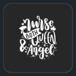 Geschenk für Krankenschwester | Krankenschwester s Quadratischer Aufkleber<br><div class="desc">Geschenk für Krankenschwester | Krankenschwester sowohl Königin als auch Engel</div>