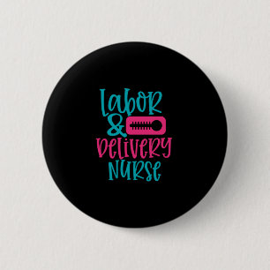 Geschenk für Krankenschwester Labour Belivery Nu Button