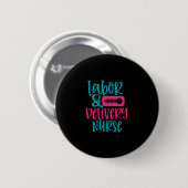 Geschenk für Krankenschwester | Labour Belivery Nu Button (Vorne & Hinten)