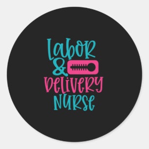 Geschenk für Krankenschwester Labour Belivery Nu Runder Aufkleber