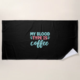 Geschenk für Krankenschwester Mein Bluttyp ist K Strandtuch