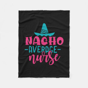 Geschenk für Krankenschwester Nacho Average Nurs Fleecedecke