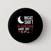 Geschenk für Krankenschwester | Nachtverschiebung Button (Vorderseite)