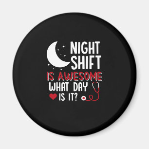Geschenk für Krankenschwester   Nachtverschiebung  Magnet