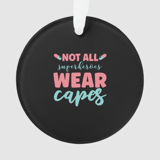 Geschenk für Krankenschwester | Nicht alle Superhe Ornament (Vorderseite)
