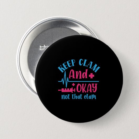 Geschenk für Krankenschwester | Ruhe Behalten und  Button (Vorne & Hinten)