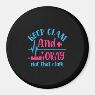 Geschenk für Krankenschwester Ruhe Behalten und Magnet
