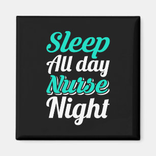 Geschenk für Krankenschwester Schlafen Ganztägig Magnet