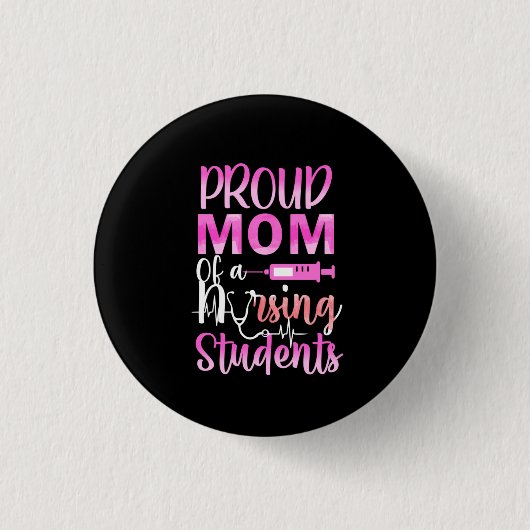 Geschenk für Krankenschwester | Stolze Mama eines Button (Vorderseite)