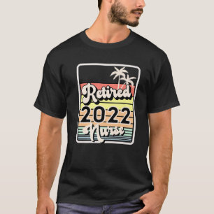 Geschenk für Krankenschwestern im Jahr 2022 T-Shirt