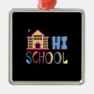 Geschenk für Lehrer Hi School Ornament Aus Metall