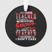 Geschenk für Lehrer | Ich bin ein gruseliger Lehre Ornament (Vorderseite)