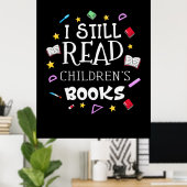 Geschenk für Lehrer Ich lese noch Kinderbücher Poster (Heimbüro)